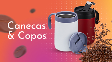 Canecas e Copos